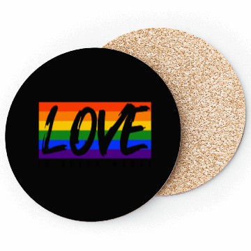 Discover LGBTQ Love is never wrong Coasters