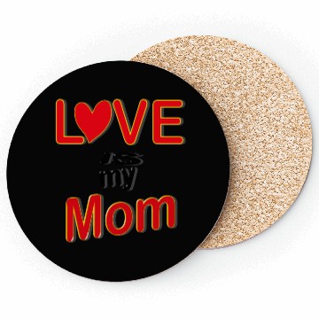 Discover Love is my mom love mom gift for mothers4083 Coasters
