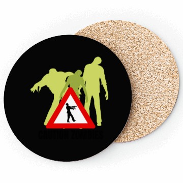 Discover Caution Zombies Design Coasters