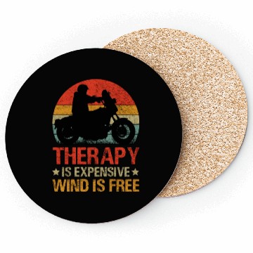 Discover Therapy Is Expensive Wind Is Free Motorcycle Coasters