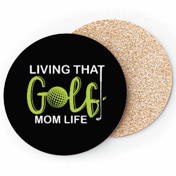 Discover living that golf mom life Coasters