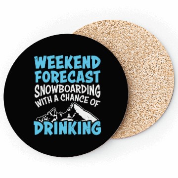 Discover Weekend Forecast Snowboarding & Drinking Coasters
