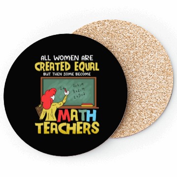 Discover Some Become Math Teachers Education School Coasters
