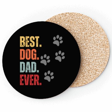 Discover FUNNY BEST DOG DAD EVER CLASSIC Coasters