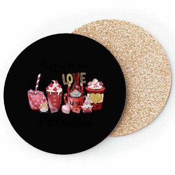 Discover Coffee is my love Valentine day Coasters