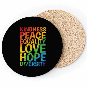 Discover Kindness Peace Equality Love Hope Diversity LGBT Coasters