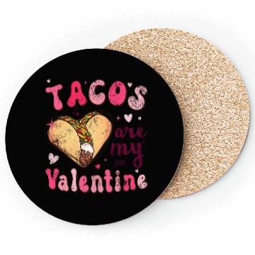 Discover Groovy Tacos Are My Valentine Coasters