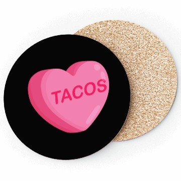 Discover Tacos Are My Valentine Taco Heart I Love Taco Coasters
