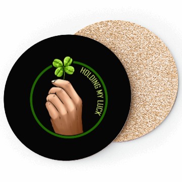 Discover Holding My Luck Four Leaf Clover On St Patricks Coasters