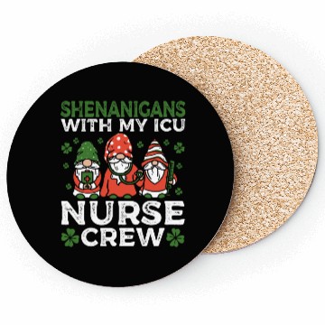 Discover Shenanigans With My ICU Nurse Crew Saint Coasters