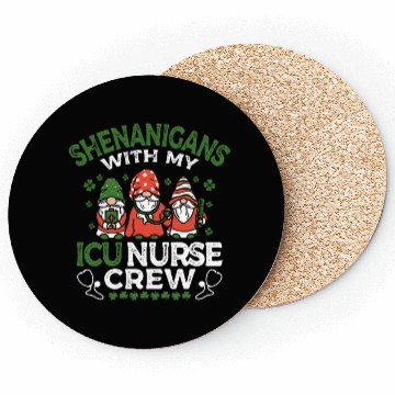 Discover Shenanigans With My ICU Nurse Crew Saint Coasters