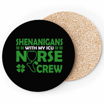Discover Shenanigans With My ICU Nurse Crew Saint Coasters