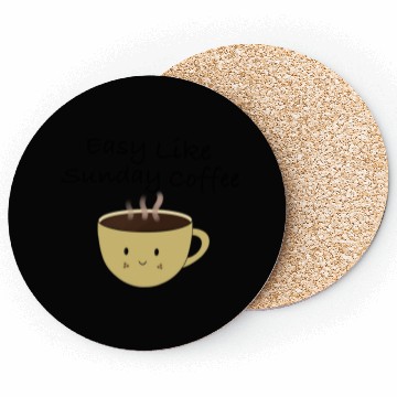 Discover Easy like sunday coffee Coasters