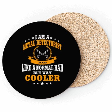 Discover Funny Metal Detecting Dad Coasters