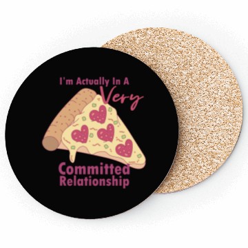Discover Anti-Valentines Very Committed Pizza Relationship Coasters