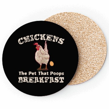 Discover Chickens the Pet that Poops Breakfast Farmer Coasters