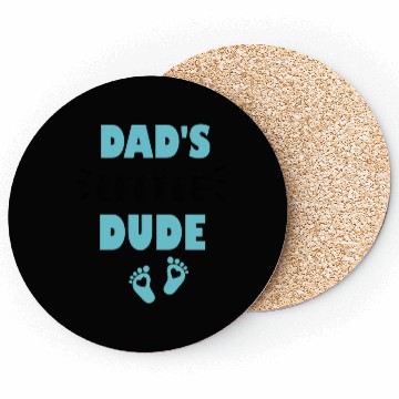 Discover Dad's Little Dude Cute Toddler Clothes For Boy Coasters