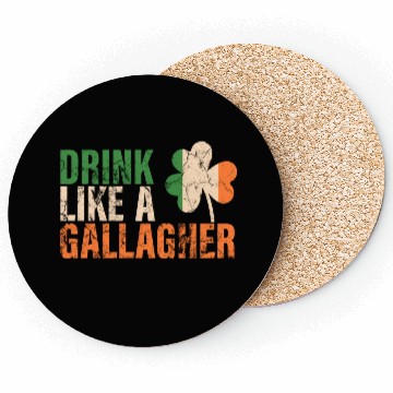 Discover Drink Like A Gallagher St Patricks Drinking Jacket Coasters