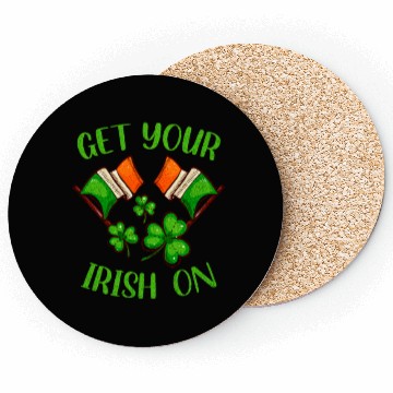 Discover Get Your Irish On Ireland Flags and Clover Leaf Coasters