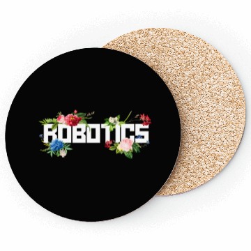 Discover Robot Robotics Engineer Flower Coasters