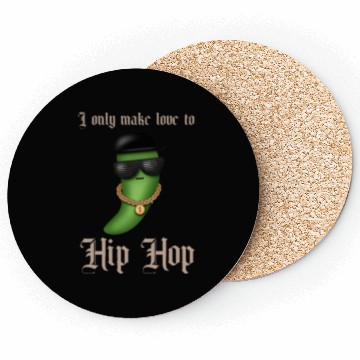 Discover I only make love to Hip Hop Coasters