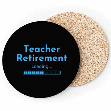 Discover Teacher Retirement Loading - Teacher Coasters