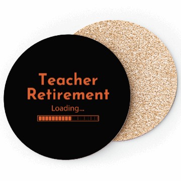 Discover Teacher Retirement Loading - Teacher Coasters