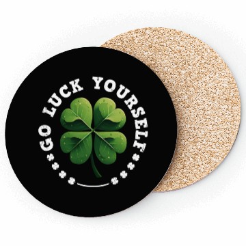 Discover Go luck yourself St Patrick's Day Shamrock Coasters