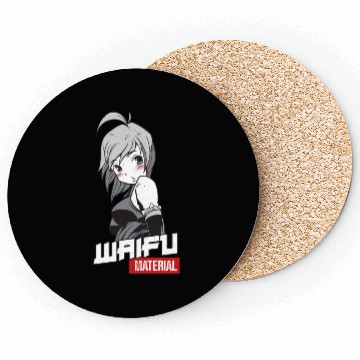 Discover Waifu Material - Anime Manga Wife Coasters