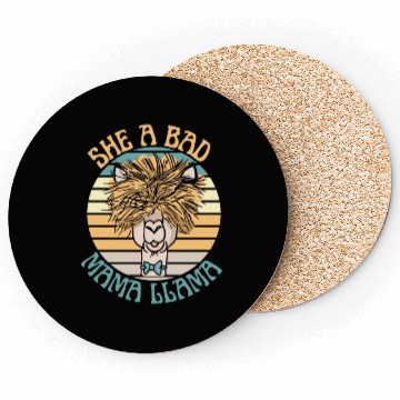Discover she a bad mama llama Coasters