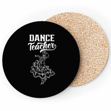 Discover Dance Teacher Dancing Dancer Teach Class Coasters