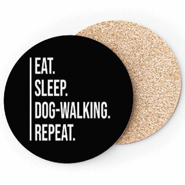 Discover Eat Sleep Dog-walking Repeat Coasters