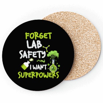 Discover Forget Lab Safety Want Superpowers Funny Chemistry Coasters