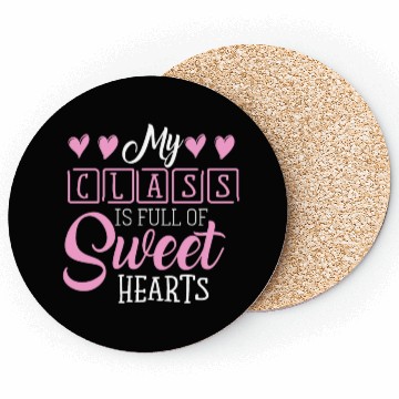 Discover My Class Is Full Of Sweethearts Coasters