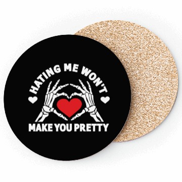 Discover Hating Me Won't Make You Pretty Skeleton Hand Coasters