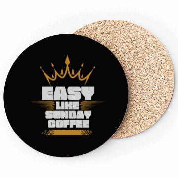 Discover easy like sunday coffee Coasters