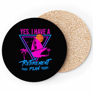 Discover Sailing Retirement Plan Retired Sailor Sailboat Coasters