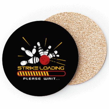 Discover Strike Loading Please Wait Bowler Bowling Lover Coasters