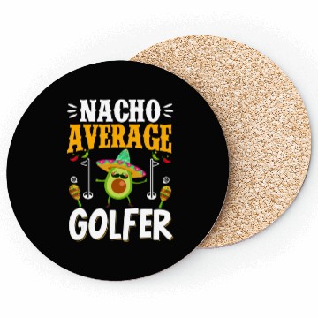 Discover Cinco de Mayo Nacho Average Golfer Golfing Mexican Coasters