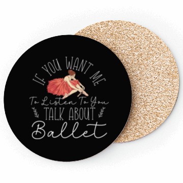 Discover Ballet Dancer Dance Girl Ballerina Coasters