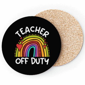 Discover Teacher off duty Teacher on holiday Teacher Coasters