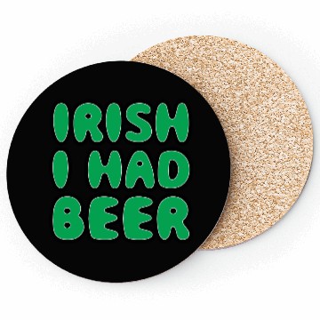 Discover Irish I Had Beer Coasters