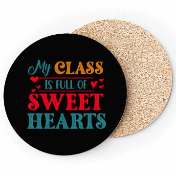 Discover My Class Is Full Of Sweethearts Coasters