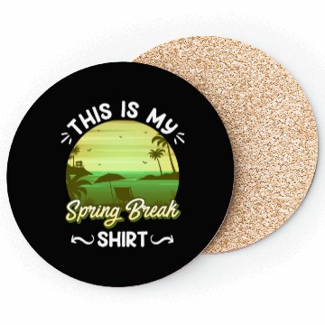 Discover Party Sun Beach This is my Spring Break Coasters
