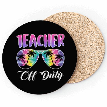 Discover Teacher off duty Teacher on holiday Teacher Coasters