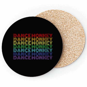 Discover Dance Monkey Rainbow Color Text Gift Music Fan Coasters