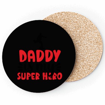 Discover Daddy is my super hero Coasters