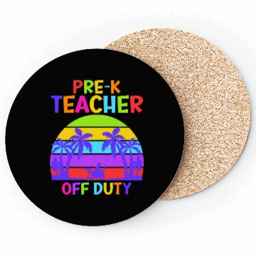 Discover Preschool Kindergarten Teacher off duty teacher Coasters