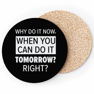 Discover Procrastinator Relaxation Typography Work Coasters
