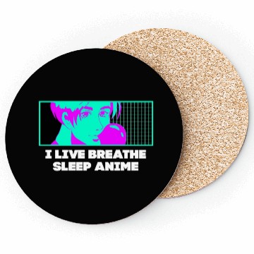 Discover I Live Breathe Sleep Anime Funny Japanese Humor Ja Coasters